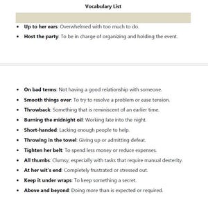 May include: A vocabulary list titled "Vocabulary List" with definitions for phrases like "Up to her ears," "Host the party," and "Burning the midnight oil." The list is in black text on a white background.