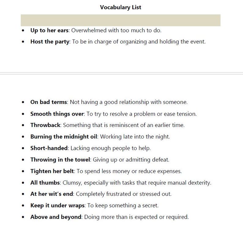 May include: A vocabulary list titled "Vocabulary List" with definitions for phrases like "Up to her ears," "Host the party," and "Burning the midnight oil." The list is in black text on a white background.