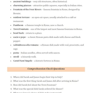 May include: A black and white image of a text-based worksheet with comprehension check questions about a trip to Rome, Italy. The questions ask about the location of the trip, the first thing done after arriving in Rome, the Trevi Fountain, a special dish ordered for dinner, a choice of dish at a restaurant, and what was done after dinner.