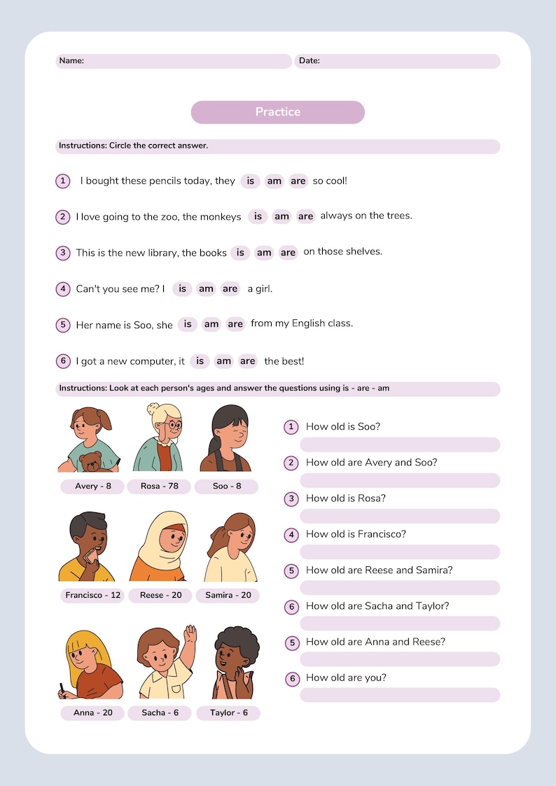 May include: A worksheet with cartoon illustrations of people and questions about their ages. The worksheet includes the words "is", "am", and "are" and asks questions like "How old is Soo?" and "How old are Avery and Soo?"