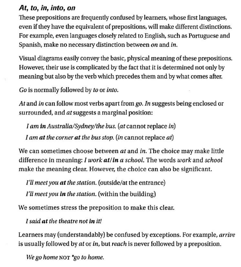 May include: A black and white text-based image explaining the difference in meaning between the prepositions "at", "to", "in", "into", and "on". The image includes examples of how to use each preposition in a sentence.