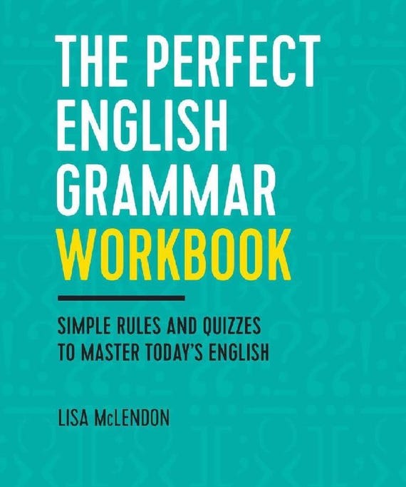 The Perfect English Grammar Workbook| E-books in English| Easy Grammar Rules & Quizzes| Grammar practice| ESL Self-Study Book| Grammar Guide
