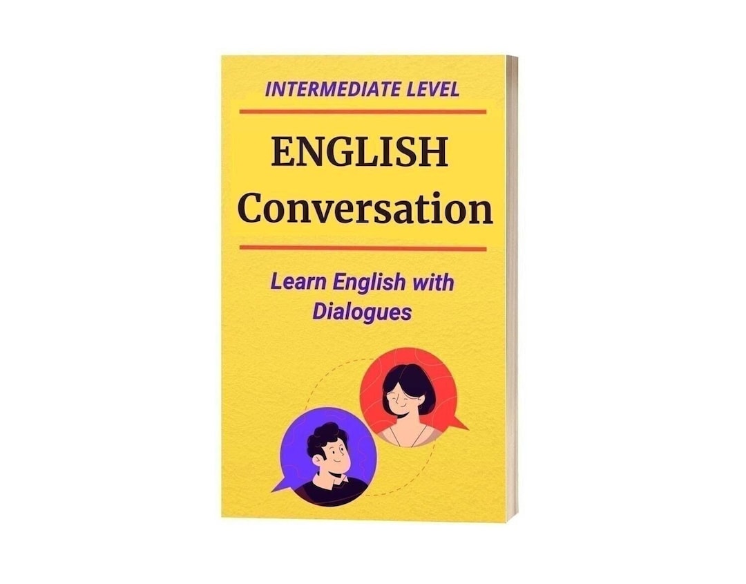 English Conversation: Learn English With Dialogues| Intermediate Level|  E-books in English| Vocabulary and Reading Skills| B1 English - Etsy, image size:1080x845