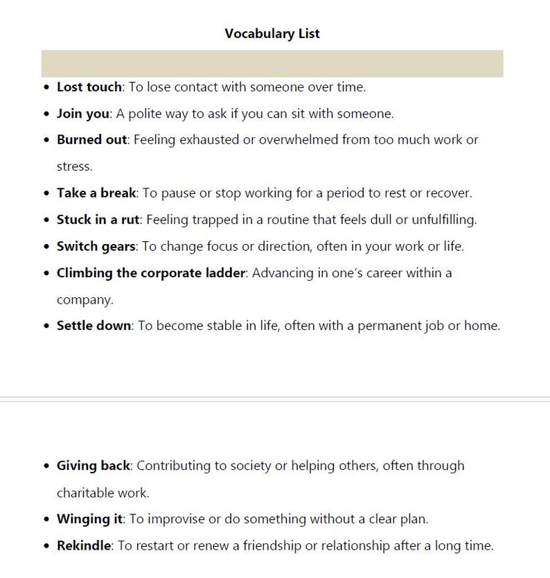 May include: A vocabulary list with definitions, featuring terms like "Lost touch," "Join you," and "Burned out." The list is organized with bullet points and includes phrases related to work, relationships, and personal well-being. The title "Vocabulary List" is at the top.