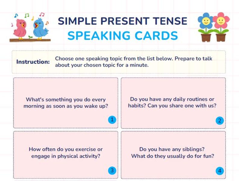 May include: Four colorful cards with instructions to choose a topic and speak about it for one minute. The topics are: What's something you do every morning as soon as you wake up? Do you have any daily routines or habits? Can you share one with us? How often do you exercise or engage in physical activity? Do you have any siblings? What do they usually do for fun?