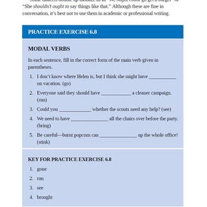 May include: A worksheet with a grammar exercise on modal verbs. The exercise asks students to fill in the blanks with the correct form of the verb in parentheses. The answer key is provided below the exercise.