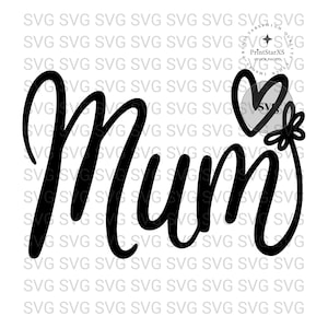 Mum SVG Mother SVG Editable Clip Art Mother&#39;s Day illustration Vector Files Cut File Silhouette Text Digital Download for Mum DIY Craft