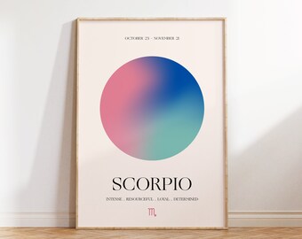 May include: A minimalist poster with a gradient circle in shades of pink, blue, and green. The text "SCORPIO" is below the circle, with the dates "OCTOBER 23 - NOVEMBER 21" at the top and the astrological symbol for Scorpio at the bottom.