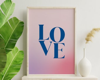 Love poster print, Everyday is Love Day, Empowering gradient Pink, Aesthetic Digital Art, Pink wall art, Retro Print, Affirmation Wall Art