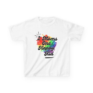 Pride Kids Tee - 2 Moms One Happy Kid, Family Love, LGBTQ+ Support, Rainbow Shirt, Gift for Kids, Inclusion Wear