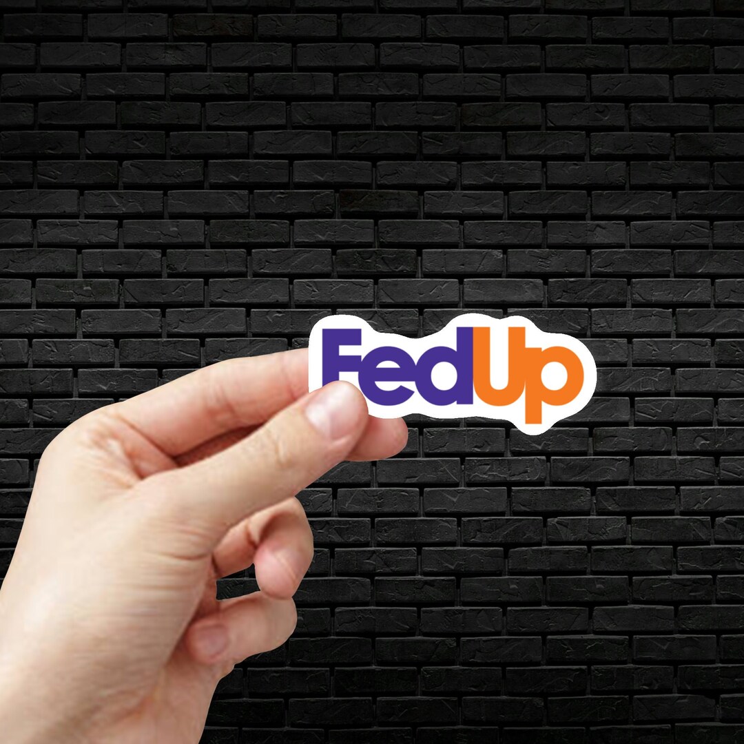 Fedup Funny Logo Sticker Laptop Decal Anxiety Tumbler Etsy