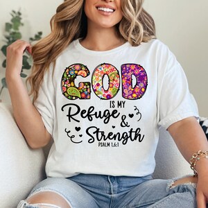 God Is My Refuge And Strength Christian Shirt, Womens Shirts, Christian TShirt, Religious Gift, Gift For Christian, Faith, Spiritual Gift image 1