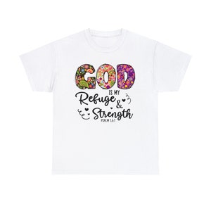 God Is My Refuge And Strength Christian Shirt, Womens Shirts, Christian TShirt, Religious Gift, Gift For Christian, Faith, Spiritual Gift image 2