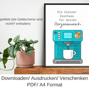 Puede incluir: Un diseño de tarjeta de regalo imprimible en PDF con una máquina de café azul, una taza de café y el texto "Ein kleiner Zuschuss für deinen Herzenswunsch".