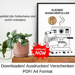 May include: A black framed print with a line drawing of a coffee machine, coffee cup, and a coffee bag. The print includes the text "KLEINER WUNSCHERFÜLLER" and "DOWNLOAD NOW". A potted plant is to the left of the print.