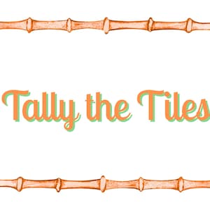 May include: A rectangular frame with a bamboo-like design in shades of orange surrounds the text "Tally the Tiles". The text is in orange with a green shadow. The background is white.