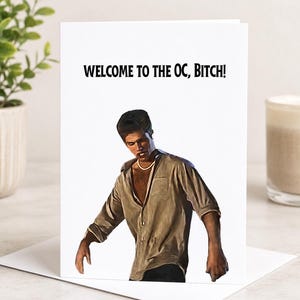 Welcome To The OC, Bitch Card | Funny The O.C. Christmas Card | 2000s TV Fan Greeting Card | Seth Cohen Holiday Card | Nostalgia Gift