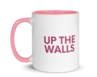 Up The Walls Mug | Funny Irish Saying Mug | Irish Slang Gift | Irish Humor Mug