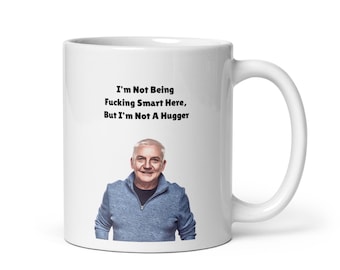 Funny Irish Mug | Not A Hugger Mug | Irish Humour Gift | Sarcastic Mug Ireland | Funny Gift for Him or Her | Irish Meme Mug | Traitors Ire