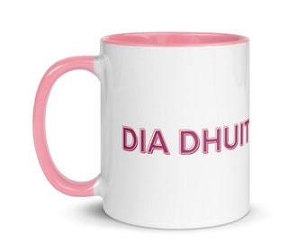 Dia Dhuit Mug | Irish Language Mug | Gaeilge Gift | Irish Gift Idea | Irish Saying Mug | Gift for Irish Lover | Funny Irish Mug