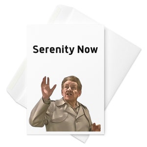 Carte Seinfeld Serenity Now | Frank Costanza | Comédie des années 90 | Nostalgie des années 90 | Sitcom Seinfeld | Cadeau Seinfeld | Merchandising Seinfeld | Sérénité maintenant