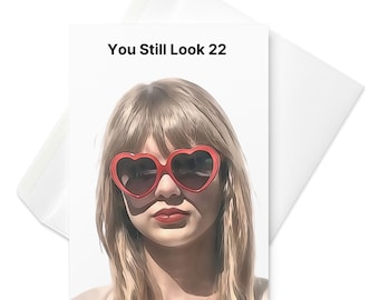 22 Birthday Card | Swiftie Birthday Card | Taylor Inspired Card | Funny Birthday Card For Her