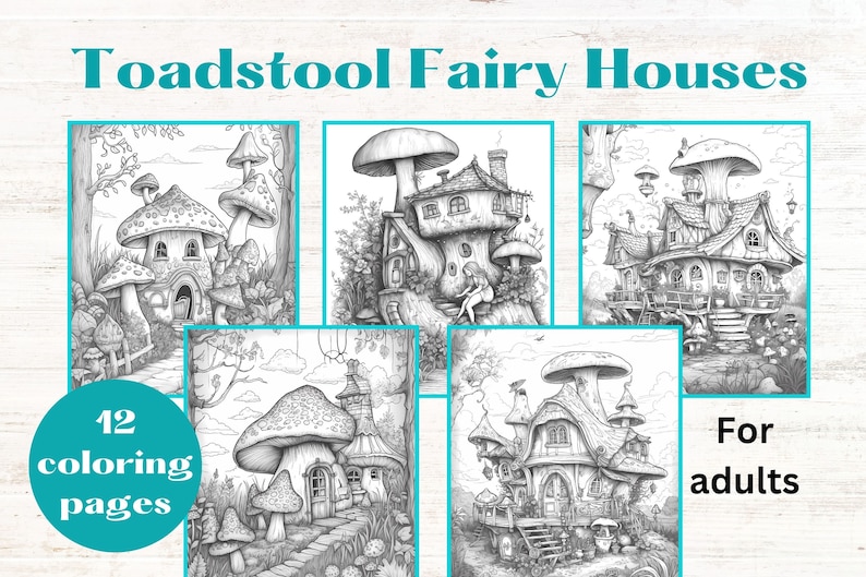 Toadstool Fairy Houses Coloring Pages for Adults Instant Etsy