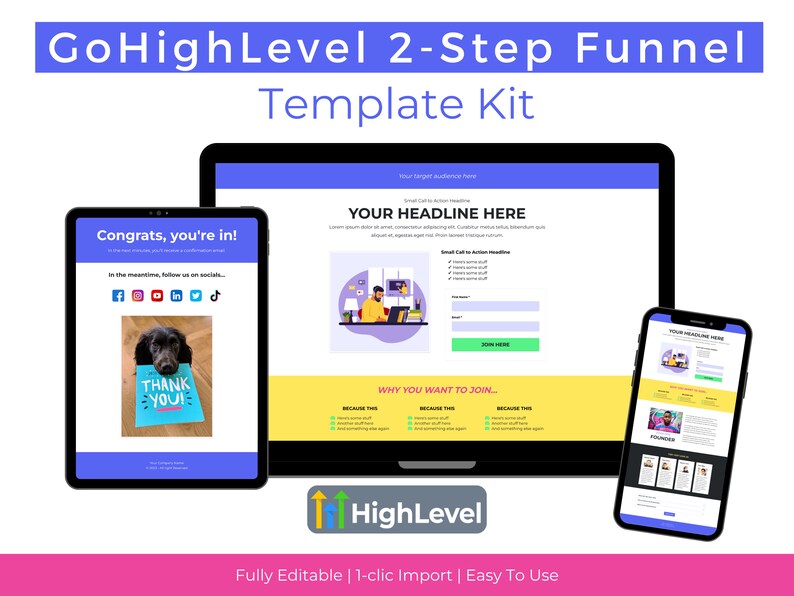 May include: A mockup of a two-step funnel template kit for the GoHighLevel platform. The template includes a landing page with a headline, call to action, and form, as well as a thank you page with a message and social media links. The template is fully editable and easy to use.