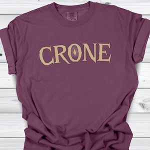 Feminist Crone Shirt | Witchy Menopause Comfort Colors Tee
