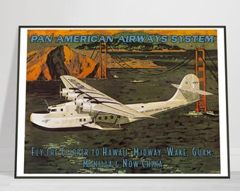 May include: Vintage travel poster advertising Pan American Airways System. The poster features a white seaplane flying over the Golden Gate Bridge in San Francisco. The text reads "Fly the Clipper to Hawaii, Midway, Wake, Guam, Manila & Now China."