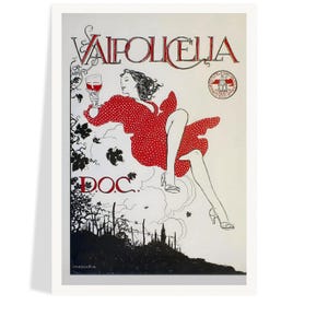 Pode incluir: Arte de cartaz vintage com uma mulher em um vestido vermelho de bolinhas segurando uma taça de vinho tinto. O cartaz tem as palavras "Valpolicella" e "D.O.C." em vermelho, com uma ilustração em preto e branco de uma paisagem.