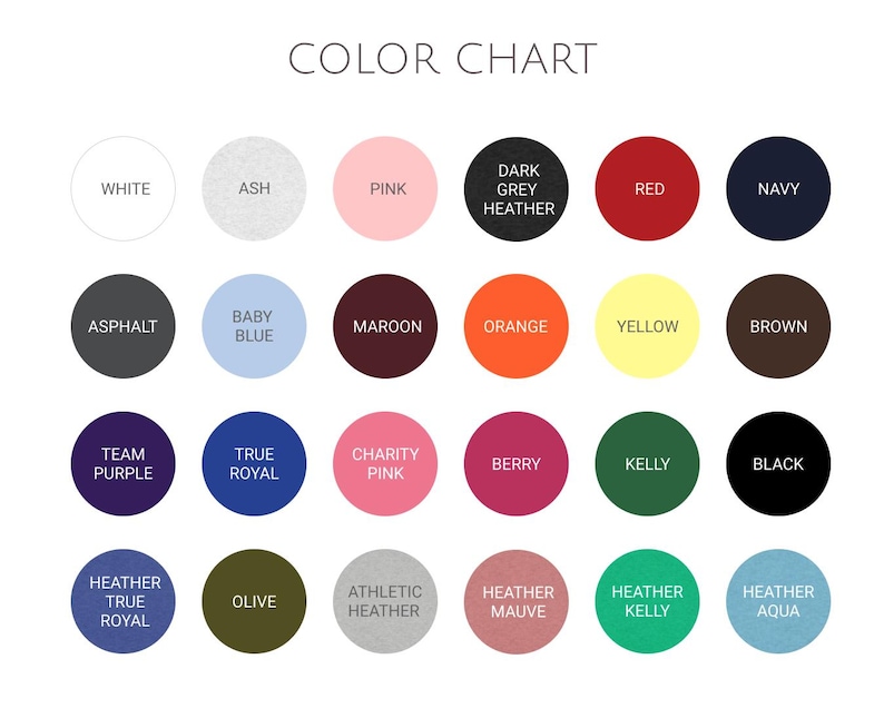 K&ouml;nnte beinhalten: Eine Farbkarte mit einer Vielzahl von Farben, die in kreisf&ouml;rmigen Farbfeldern angezeigt werden. Die Karte enth&auml;lt Farben wie Wei&szlig;, Aschgrau, Rosa, Dunkelgrau-Melange, Rot, Marine, Asphalt, Babyblau, Burgunderrot, Orange, Gelb, Braun, Team-Lila, K&ouml;nigsblau, Charity-Pink, Beere, Kelly-Gr&uuml;n, Schwarz, Heather True Royal, Olive, Athletic Heather, Heather Mauve, Heather Kelly und Heather Aqua.