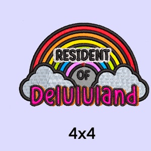 May include: Embroidered patch featuring a rainbow, clouds, and the text "Resident of Deluviuland". The patch measures 4x4 inches.