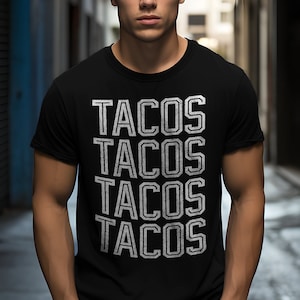 Tacos Tacos Tacos Shirt, Tacos Shirt, Tacos Party Shirts, Taco-Lover TShirt, Taco Gift