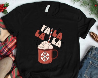 Fa La La La T-Shirt, Christmas Shirt, Christmas Song Shirt, Christmas Carols Shirt, Festive Shirt, Christmas Coffee Shirt ,Holiday Shirt