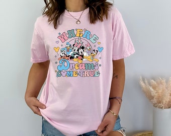 Disney Where Dreams Come True Shirt, Disneyworld Shirt, Disney Family Shirt, Colorful Vacay Shirt, Disney Aesthetic Shirt, Disney Wild Shirt