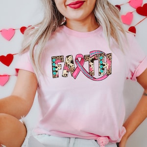 Faith Breast Cancer Shirt, Breast Cancer Fighter Shirt, Pink Ribbon Shirt, Breast Cancer Ribbon, Breast Cancer Awareness Shirt, Motivational