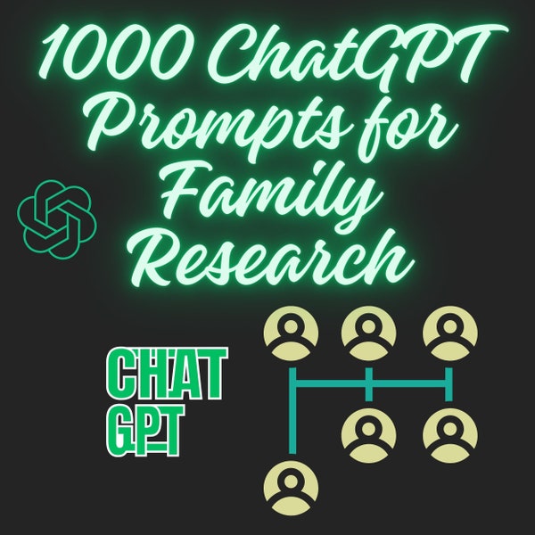 1000 ChatGPT Prompts for Family Research - Comprehensive Genealogy Guide