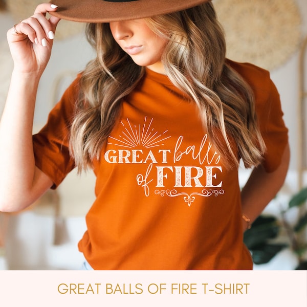 Great Balls of Fire Shirt - LIGHT  - Comfort Colors | Southern Belle, Gone with the Wind, vintage, Scarlet O'Hara, gumption, Old South