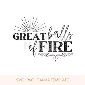 May include: Black and white graphic design with a distressed text effect. The text reads "Great Balls of Fire".