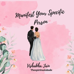 Manifest Specific Person Course - Law of Assumption, Neville Goddard Techniques, Manifest SP