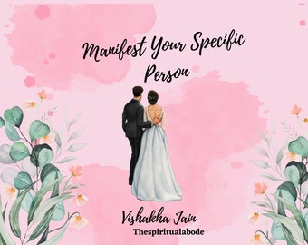 Manifest Specific Person Course - Law of Assumption, Neville Goddard Techniques, Manifest SP