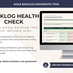May include: A computer monitor displays a "Backlog Health Check" worksheet. The image includes text: "Turn a messy backlog into a clearer delivery plan." and "Instant Download."