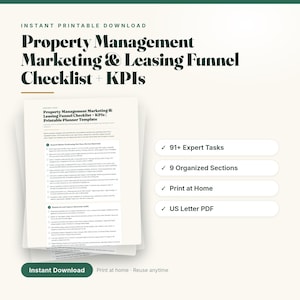 May include: A digital document titled Property Management Marketing & Leasing Funnel Checklist + KPIs. It features 91+ expert tasks, 9 organized sections, and is formatted as a US Letter PDF for printing at home. The design includes checkboxes.