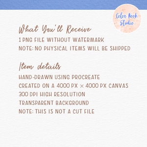May include: A digital illustration of a hand-drawn design created using Procreate. The design is 4000 pixels by 4000 pixels and has a 300 DPI resolution. The background is transparent. The text "What You'll Receive" and "Item details" is included in the image.