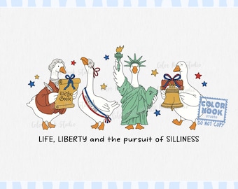 America 250 Goose PNG File, USA 250th Anniversary, Funny Patriotic Design, 4th of July PNG, Life Liberty and the Pursuit of Silliness
