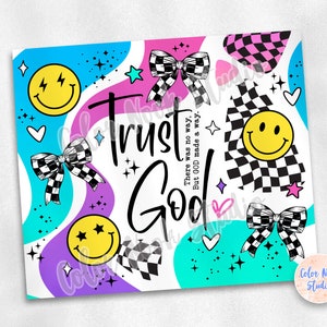 May include: A colorful graphic design with a checkered pattern, smiley faces, and bows. The text "Trust God" is written in black with the phrase "There was no way, But God made a way." in smaller text below.