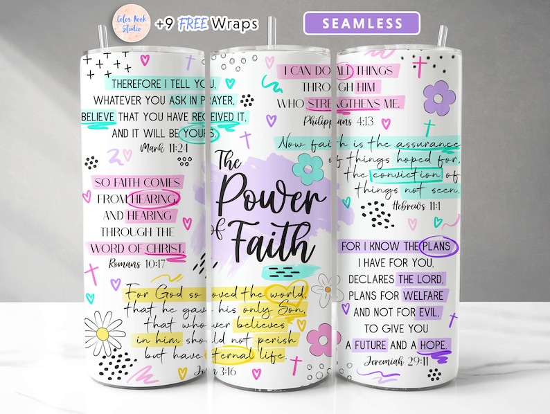 May include: A white tumbler with colourful abstract designs and inspirational quotes about faith. The tumbler features the text "The Power of Faith" and bible verses, including "For I know the plans I have for you, declares the Lord..." and "Now faith is the assurance of things hoped for, the conviction of things not seen."