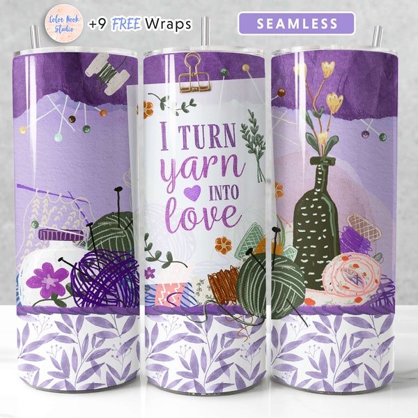 Crochet Tumbler Wrap Knitting PNG I Turn Yarn into Love Seamless Sublimation 20 oz Tumbler Design Instant Digital Download