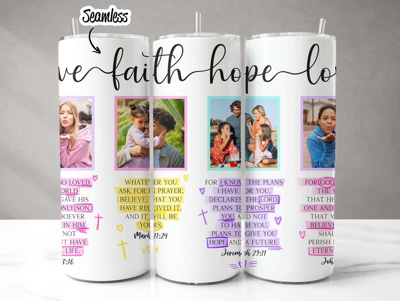 May include: Three stainless steel tumblers with a white background and colorful accents. Each tumbler features a different inspirational quote with a photo of a person. The quotes are "So loved the world gave his only son", "Whatever you ask for in prayer, believe that you have received it, and it will be yours", and "For I know the plans I have for you, declares the Lord, plans to prosper you and not to harm you, plans to give you hope and a future."